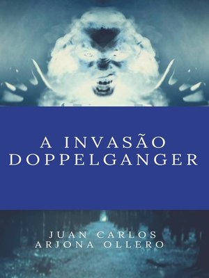 cover image of A invasão Doppelganger
